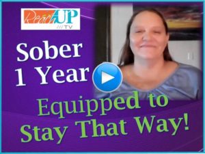 Sober One Year; Equipped to Stay That Way! - R U Reaching Up? - video
